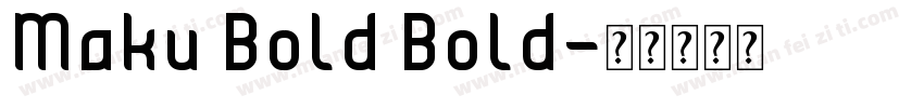 Maku Bold Bold字体转换